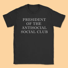 Load image into Gallery viewer, President Of the Antisocial Social Club
