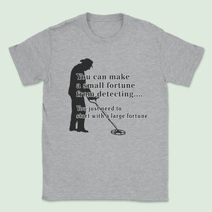 Prospecting Small Fortune Tee
